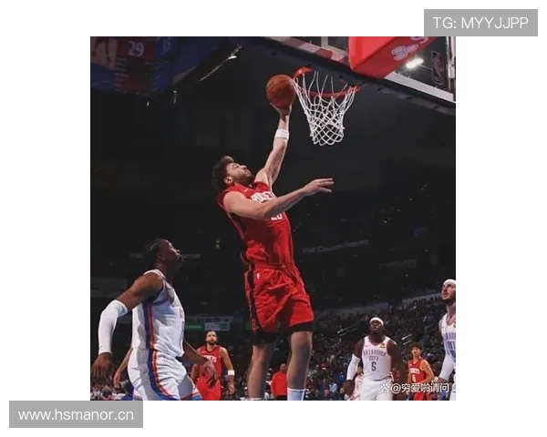 卡佩拉赞申京传球能力期待双塔组合带来更多空间创造